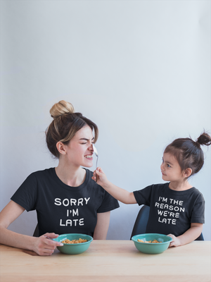 Sorry I'm Late X I'm The Reason We Are Late - T-Shirts